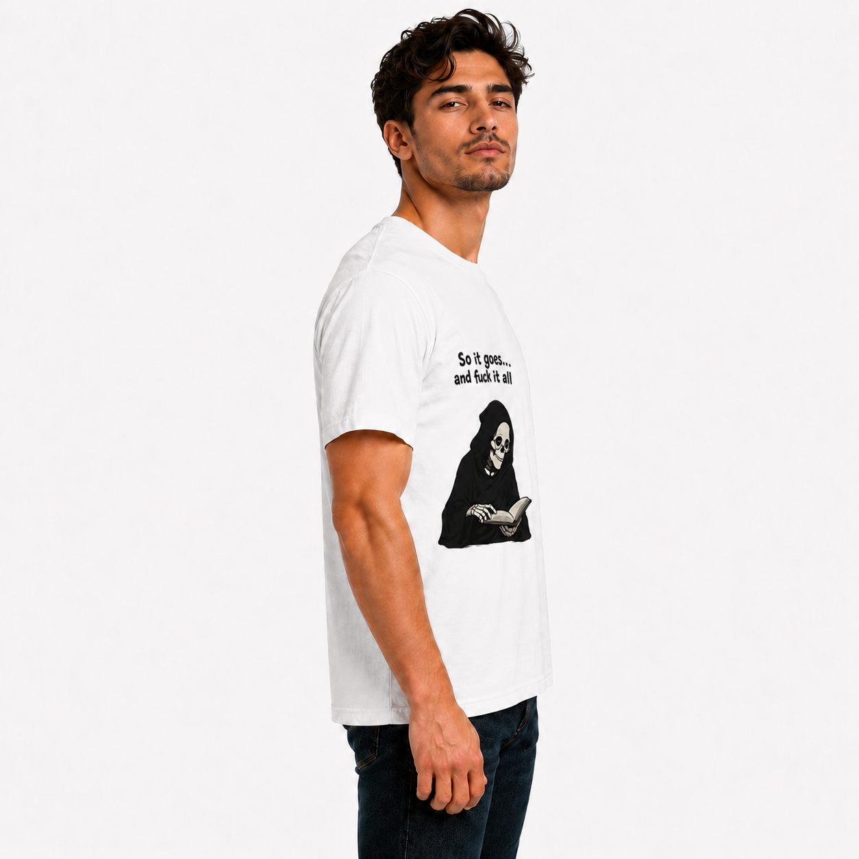 Funny Grim Reaper T-Shirt | "So It Goes... And Fuck It All" Dark Humor Graphic Tee