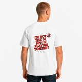 I’m Not the DJ But I’m Playing Tonight T-Shirt | Funny Party Humor Tee