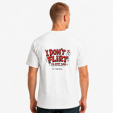 I Don’t Flirt I’m Just Kind Funny T-Shirt