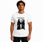 "I'm Handsome As Hell And I Know It" T-Shirt