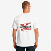 Don't Say Motherfucker, Motherfucker Funny T-Shirt