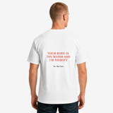 Thirsty T-Shirt